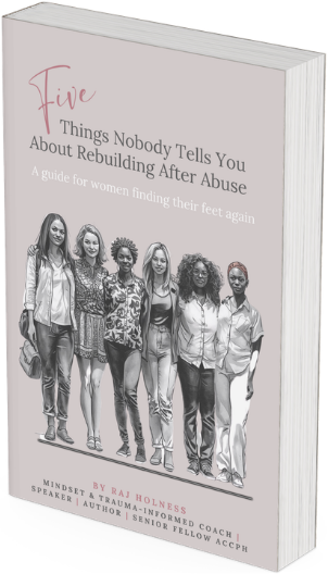 Five Things Nobody Tells You About Rebuilding After Abuse — free guide